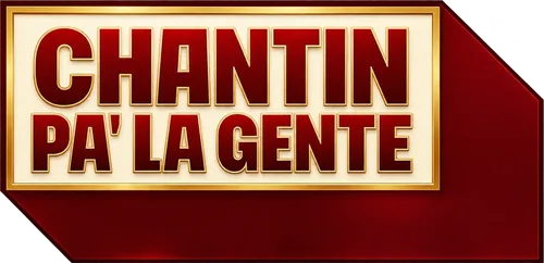 Chantin Pa' La Gente